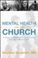 Mental Health and the Church: A Ministry Handbook for Including Families Impacted by Mental Illness - eBook
