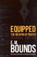 Equipped: The Weapon of Prayer (Journal Edition) / Enhanced - eBook