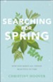 Searching for Spring: How God Makes All Things Beautiful in Time - eBook