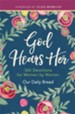 God Hears Her: 365 Devotions for Women by Women - eBook