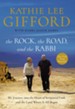The Rock, the Road, and the Rabbi: My Journey into the Heart of the Scriptural Faith and the Land Where It All Began - eBook