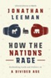 How the Nations Rage: Rethinking Faith and Politics in a Divided Age - eBook