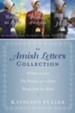 The Amish Letters Collection: Written in Love, The Promise of a Letter, Words from the Heart / Digital original - eBook