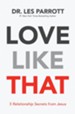Love Like That: 5 Relationship Secrets from Jesus - eBook