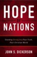 Hope of Nations: Standing Strong in a Post-Truth, Post-Christian World - eBook