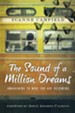 The Sound of a Million Dreams: Awakening to Who You Are Becoming - eBook