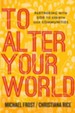 To Alter Your World: Partnering with God to Rebirth Our Communities - eBook