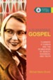 A Subversive Gospel: Flannery O'Connor and the Reimagining of Beauty, Goodness, and Truth - eBook