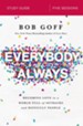 Everybody, Always Study Guide: Becoming Love in a World Full of Setbacks and Difficult People - eBook