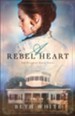 A Rebel Heart (Daughtry House Book #1) - eBook