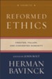 Reformed Ethics : Volume 1: Created, Fallen, and Converted Humanity - eBook