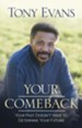 Your Comeback: Your Past Doesn't Have to Determine Your Future - eBook