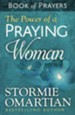 The Power of a Praying Woman Book of Prayers