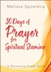 Elijah - Women's Bible Study Prayer Devotional: 30 Days of Prayer for Spiritual Stamina - eBook
