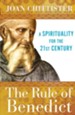 The Rule of Benedict: A Spirituality for the 21st Century - eBook