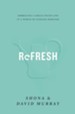 Refresh: Embracing a Grace-Paced Life in a World of Endless Demands - eBook