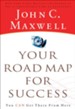 Your Road Map for Success: You Can Get There from Here - eBook