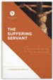 The Suffering Servant: Isaiah 53 for the Life of the Church