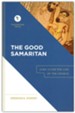 The Good Samaritan: Luke 10 for the Life of the Church