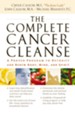 The Complete Cancer Cleanse: A Proven Program to Detoxify and Renew Body, Mind, and Spirit - eBook