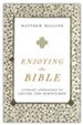 Enjoying the Bible: Literary Approaches to Loving the Scriptures