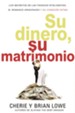 Su dinero, su matrimonio: Los secretos de las finanzas inteligentes, el romance apasionado y su conexion intima - eBook