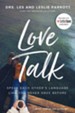 Love Talk: Speak Each Other's Language Like You Never Have Before - eBook