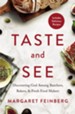 Taste and See: Discovering God among Butchers, Bakers, and Fresh Food Makers - eBook