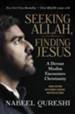 Seeking Allah, Finding Jesus: A Devout Muslim Encounters Christianity - eBook