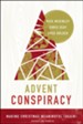Advent Conspiracy: Making Christmas Meaningful (Again) - eBook