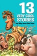 13 Very Cool Stories and Why Jesus Told Them - eBook