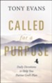 Called for a Purpose: Daily Devotions to Help You Pursue God's Plan