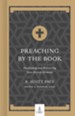 Preaching by the Book: Developing and Delivering Text-Driven Sermons - eBook