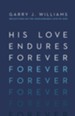 His Love Endures Forever: Reflections on the Immeasurable Love of God - eBook