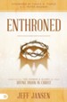 Enthroned: Manifesting the Power and Glory of Your Divine Union in Christ - eBook