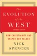 The Evolution of the West: How Christianity Has Shaped Our Values - eBook