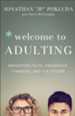 Welcome to Adulting: Navigating Faith, Friendship, Finances, and the Future - eBook