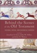 Behind the Scenes of the Old Testament: Cultural, Social, and Historical Contexts - eBook