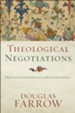 Theological Negotiations: Proposals in Soteriology and Anthropology - eBook