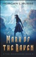 Mark of the Raven (The Ravenwood Saga Book #1) - eBook