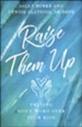 Raise Them Up: Praying God's Word Over Your Kids