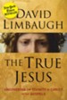 The True Jesus: Uncovering the Divinity of Christ in the Gospels - eBook