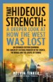 That Hideous Strength: How The West Was Lost, Expanded Edition