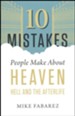 10 Mistakes People Make About Heaven, Hell, and the Afterlife