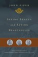 Seeing Beauty and Saying Beautifully: The Power of Poetic Effort in the Work of George Herbert, George Whitefield, and C. S. Lewis - eBook