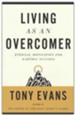 Living as an Overcomer: Eternal Motivation for Earthly Success