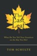 The Last Leaf: What Do You Tell Your Grandson on the Day You Die? - eBook
