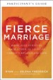 Fierce Marriage Participant's Guide: Radically Pursuing Each Other in Light of Christ's Relentless Love - eBook