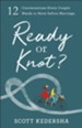 Ready or Knot?: 12 Conversations Every Couple Needs to Have before Marriage - eBook