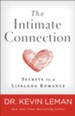 The Intimate Connection: Secrets to a Lifelong Romance - eBook